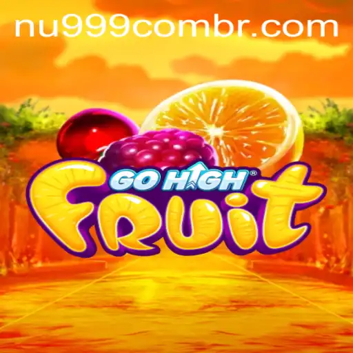 Discover the Thrilling World of GoHighFruit: A Seamless Blend of Strategy and Fun